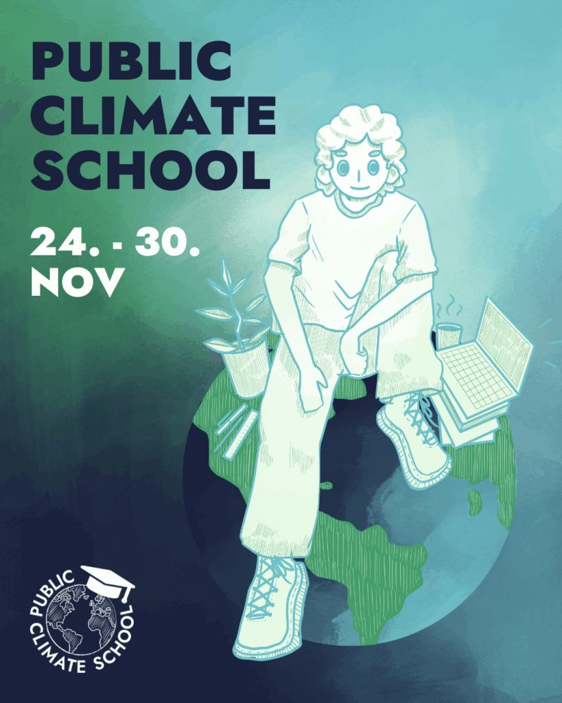 Plakat zur Bewerbung der Public Climate School 2025. Der Zeitraum 24.-30.11. ist zu lesen und eine Person umgeben von Büchern und einer Pflanze ist zu sehen.